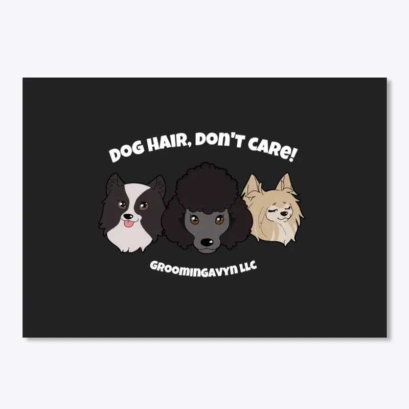 Dog Hair, Don't Care Sticker